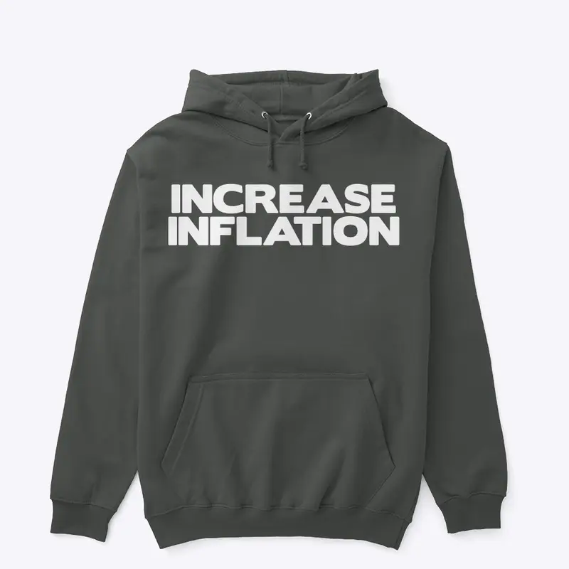 14/100- INCREASE INFLATION Hoodie