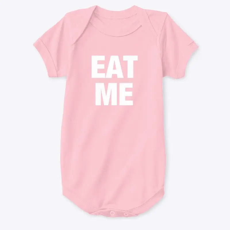 22/100- Eat Me Baby Onsie