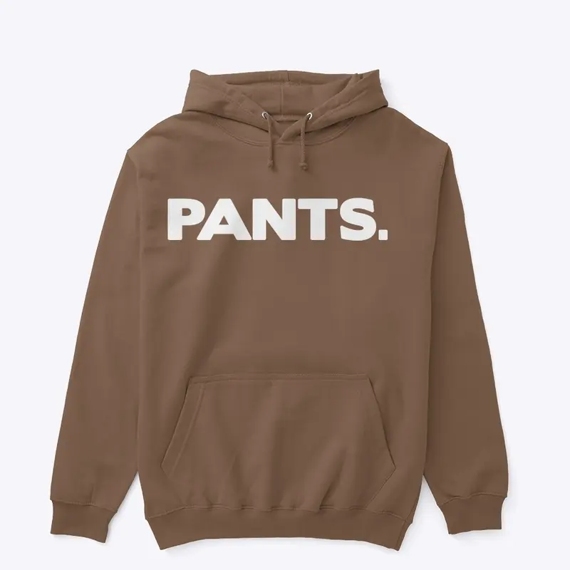 15/100- PANTS Hoodie 